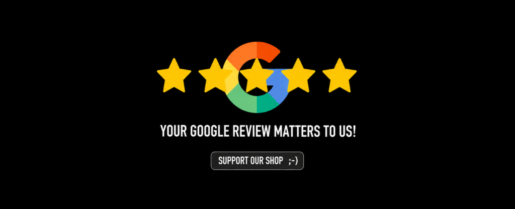 Your Google review matters to us — support our shop